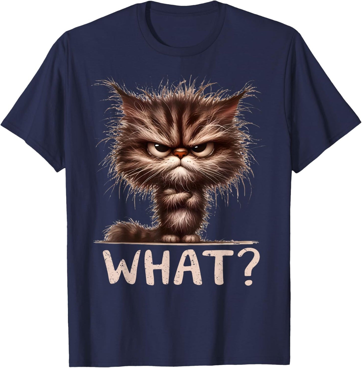 Cat What? Funny Annoyed Looking Cats Sarcasm Humor Saying Women Kids T-Shirt - T-Shirt | Navy