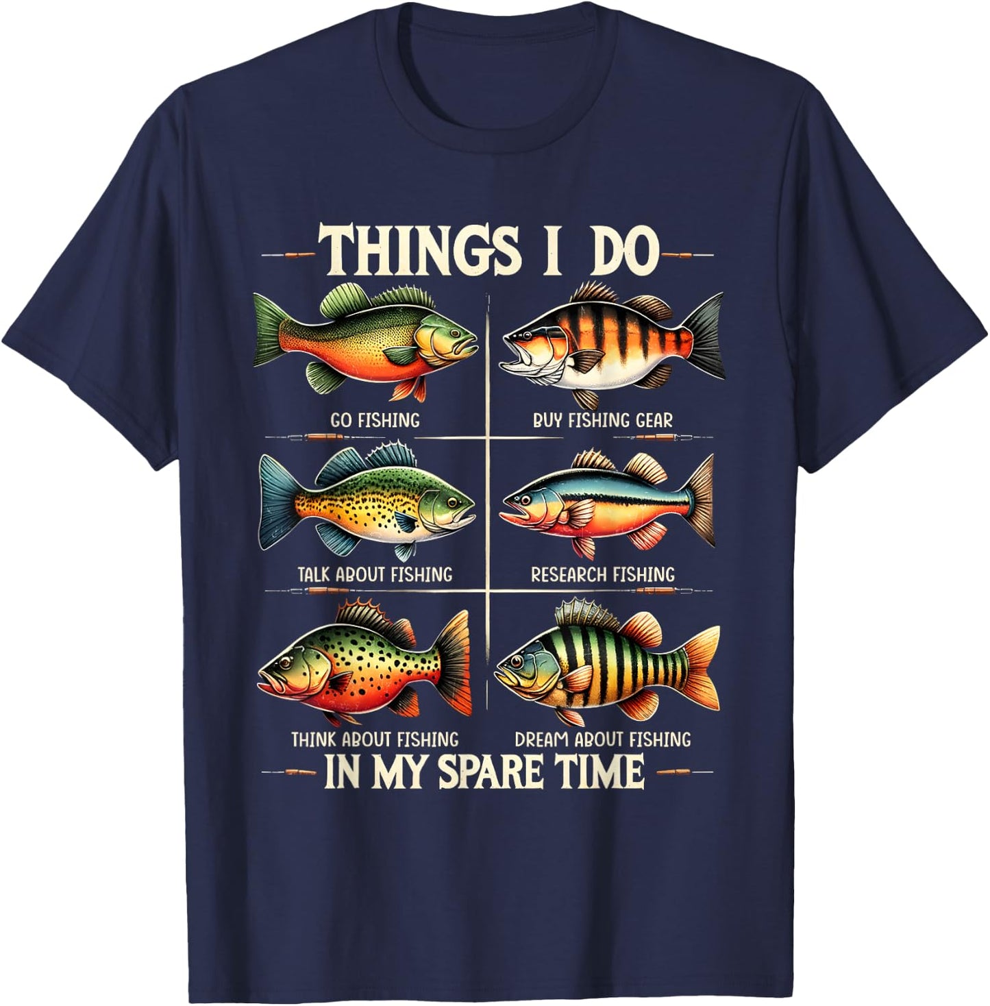 Things I Do In My Spare Time Funny Fishing Fishing Lovers T-Shirt - T-Shirt | Navy