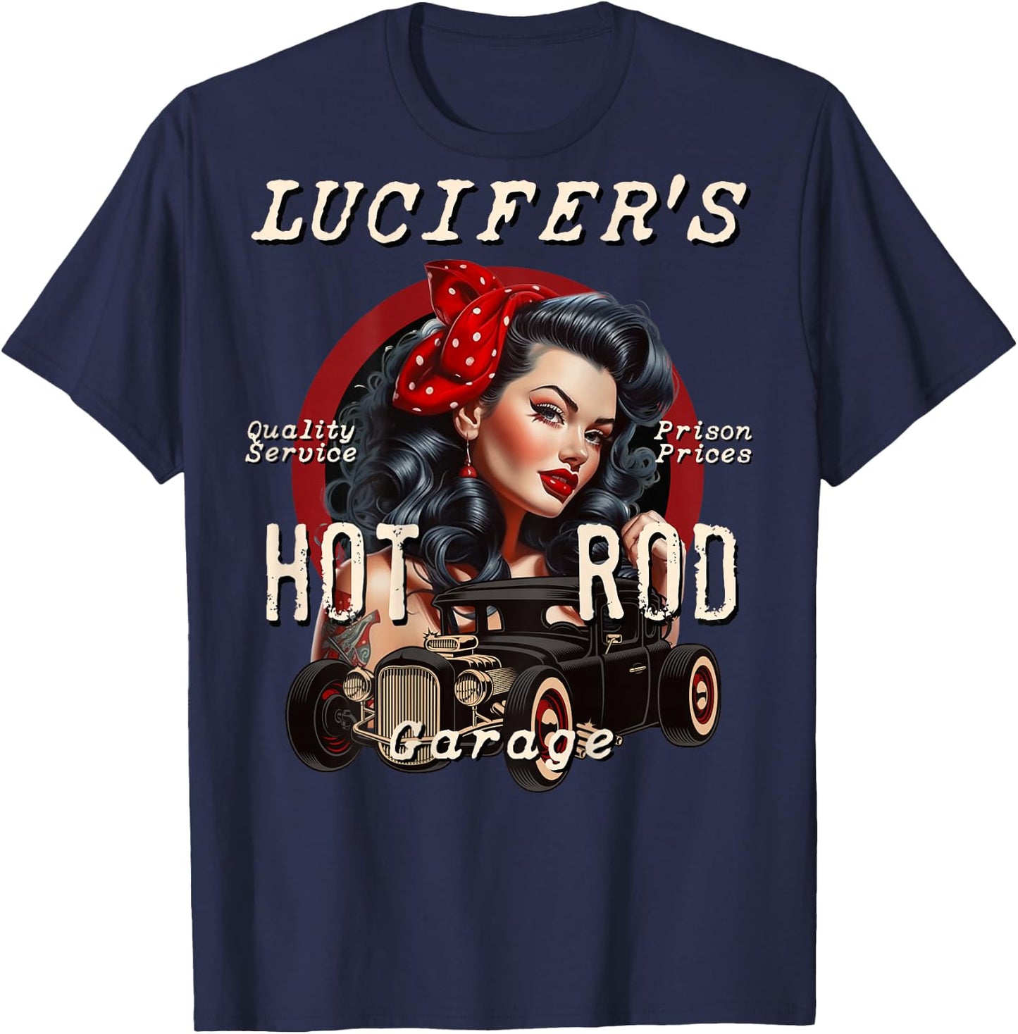 Lucifer's Super Hot Rod Pinup Girl Rockabilly Garage Retro , Black, S T-Shirt - T-Shirt | Navy