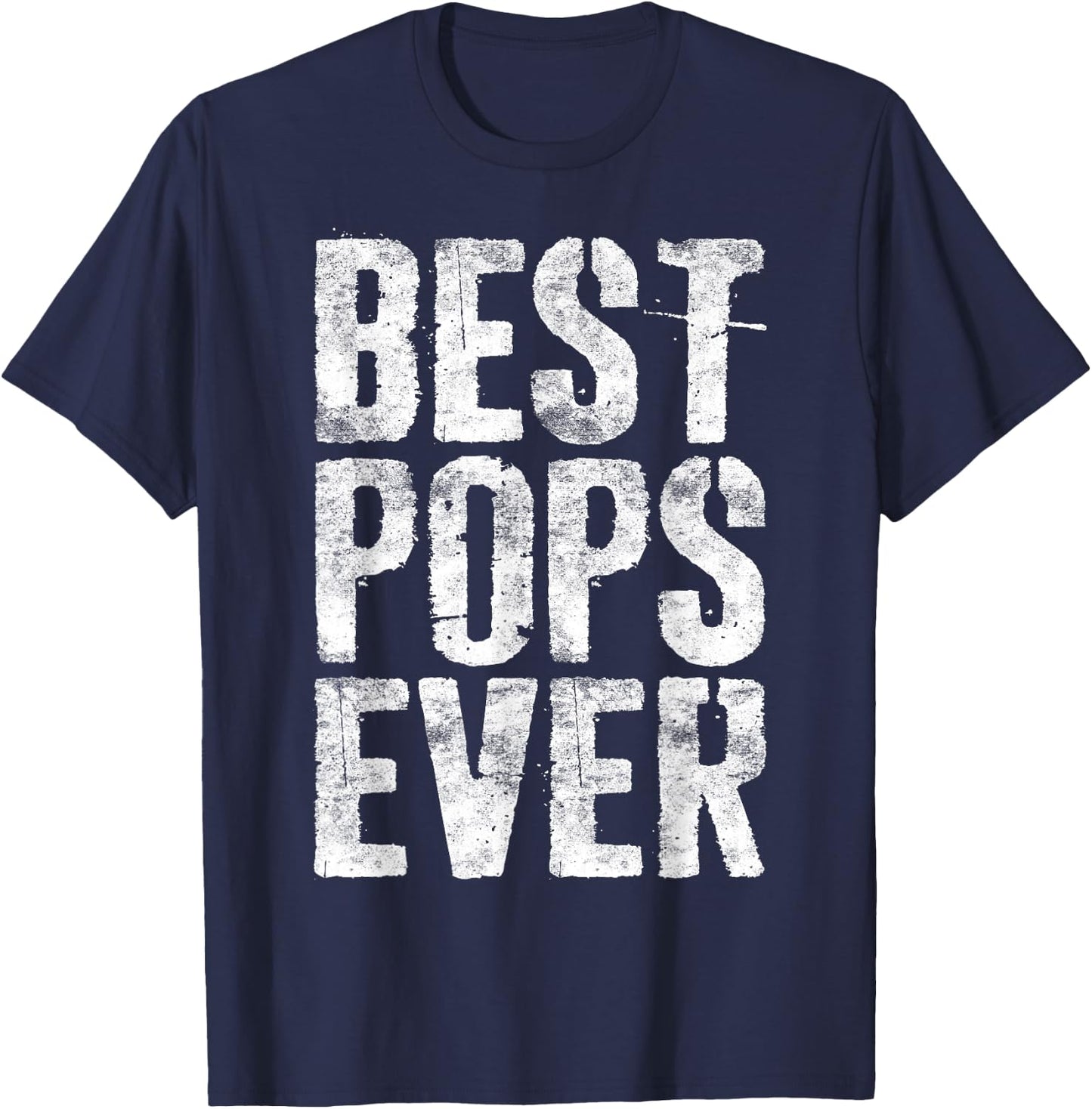 Best Pops Ever Shirt Men Fathers Day Grandfather T-Shirt - T-Shirt | Navy