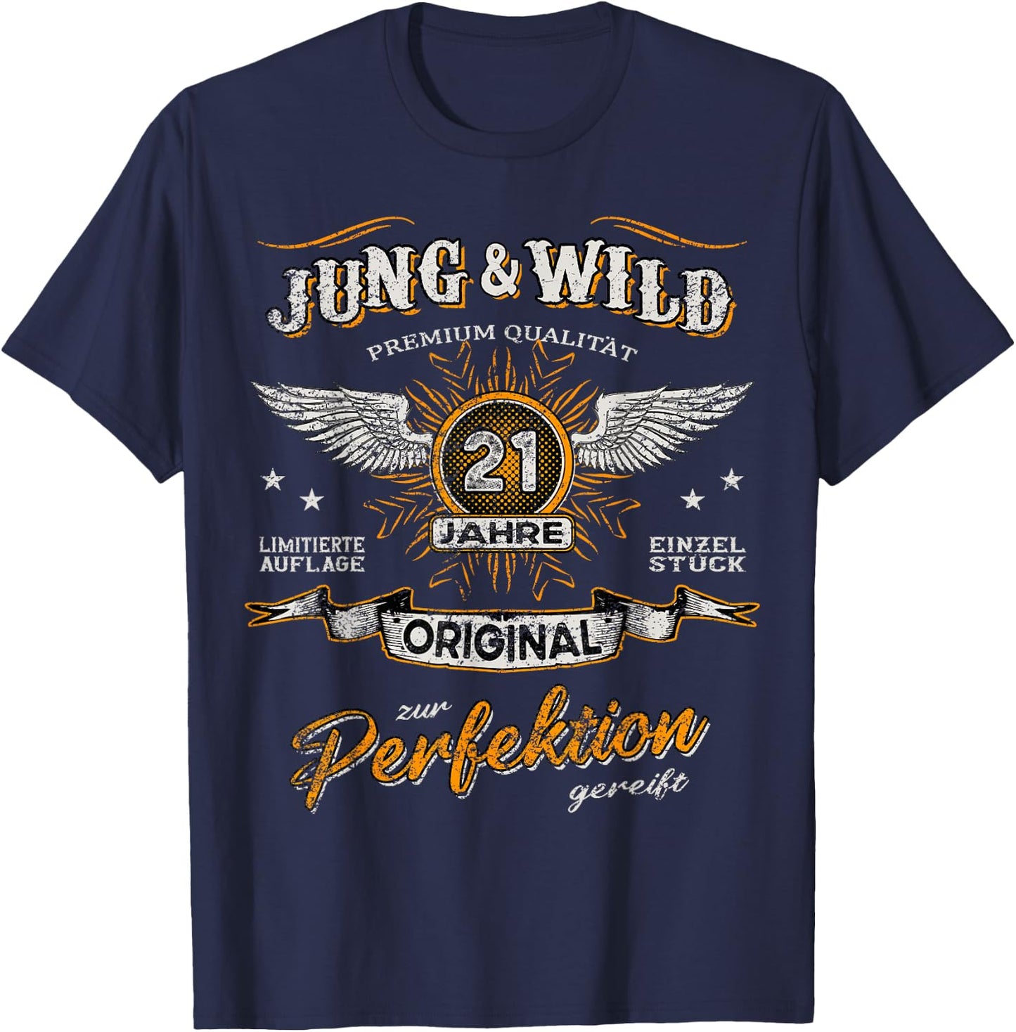 21 Years Young & Wild Matured to Perfection 21st Birthday , black T-Shirt - T-Shirt | Navy