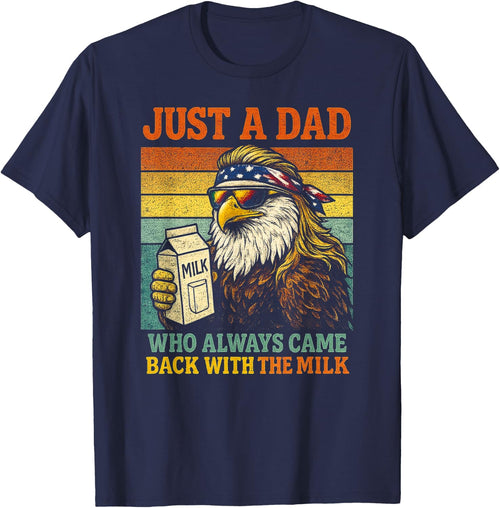 Bald Eagle Just A Dad Who Always Came Back with The Milk