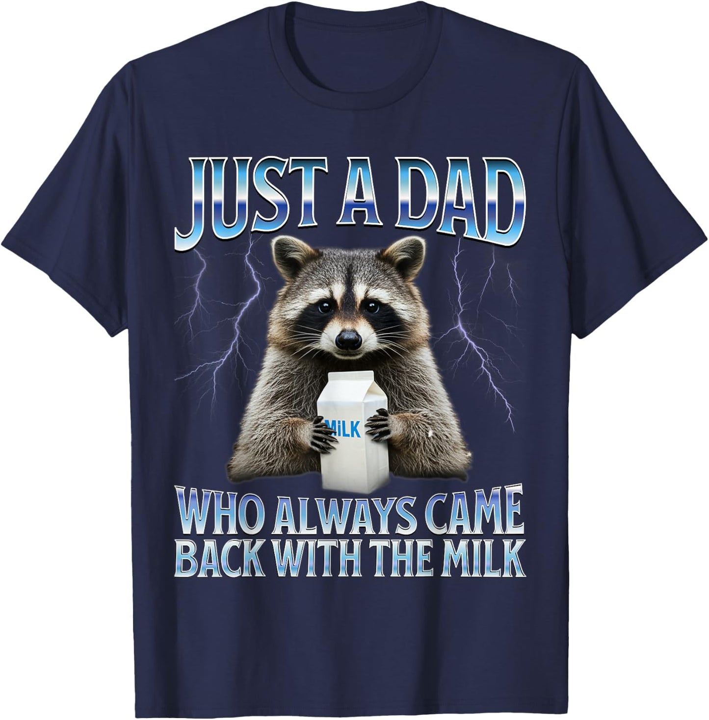 Just a dad who always came back with the milk fathers day T-Shirt - T-Shirt | Navy