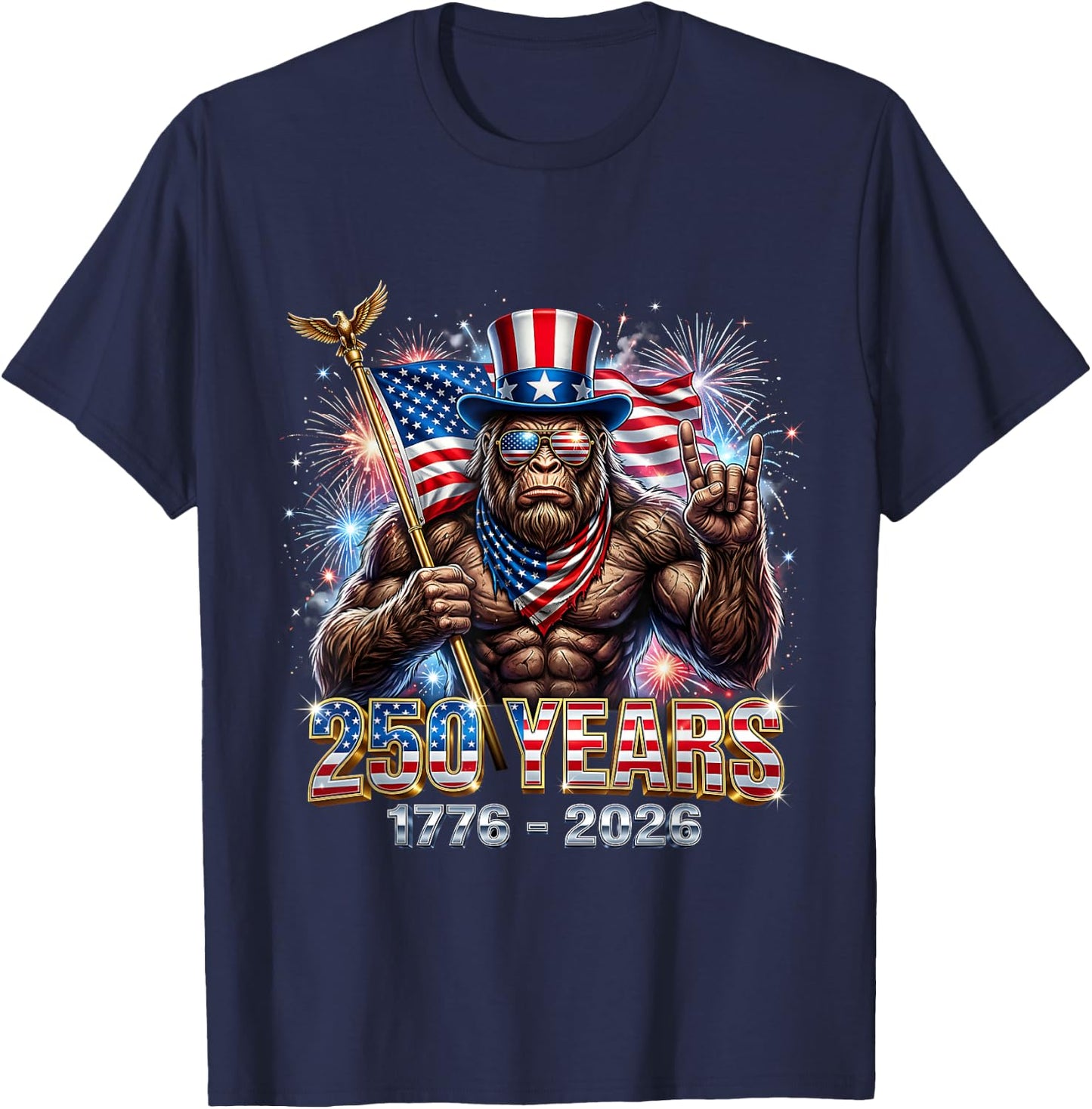 250 Years 1776 2026 Patriotic Bigfoot USA Celebration T-Shirt - T-Shirt | Navy