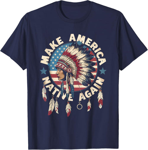 Make America Native Again Indigenous Heritage Culture Pride