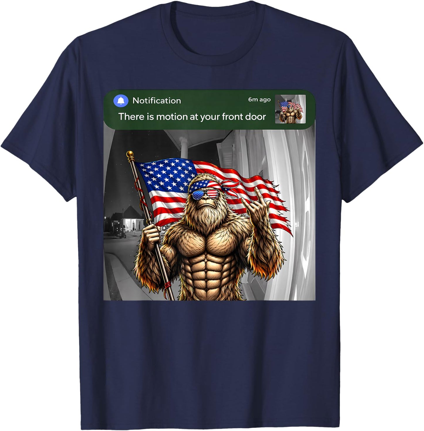 There is Motion At Your Front Door Bigfoot Meme 4th of July T-Shirt - T-Shirt | Navy