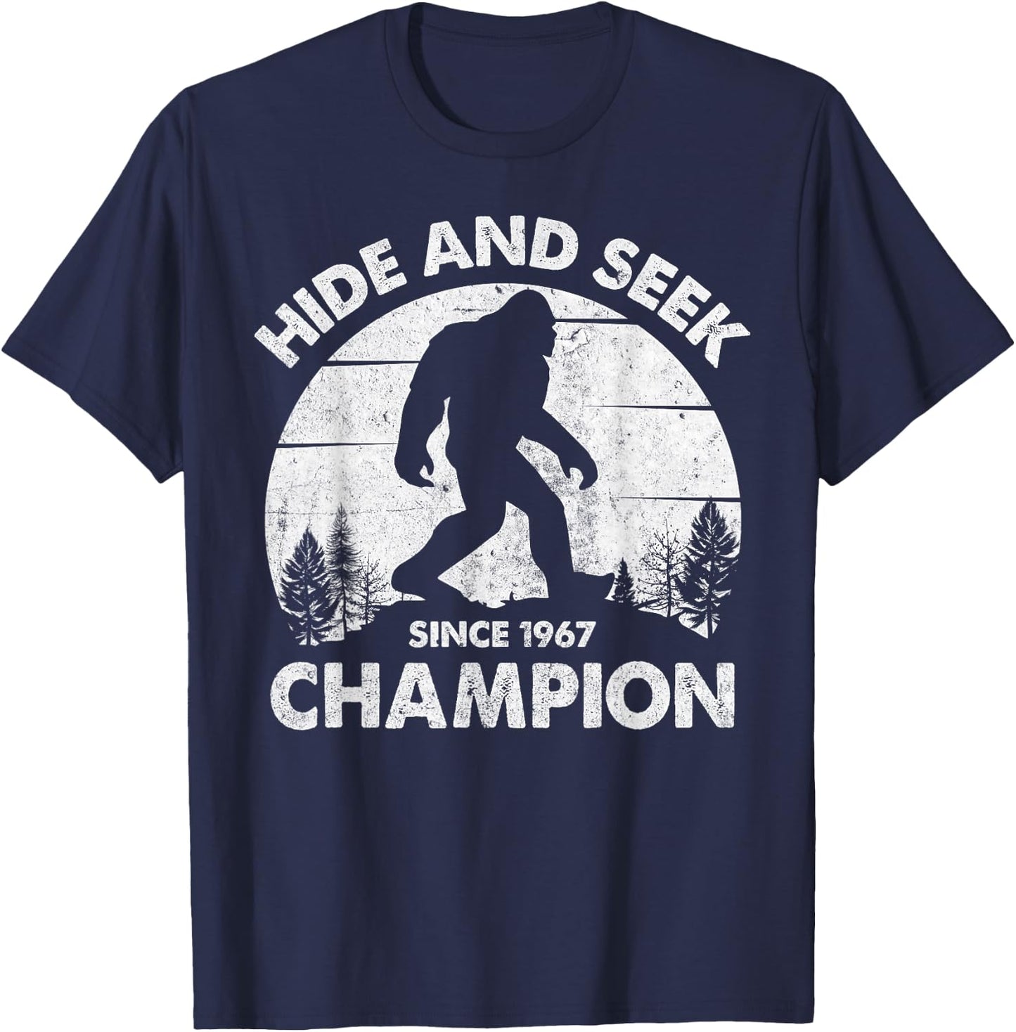 Hide and Seek Champion Bigfoot Funny Squatch Men Women Kids T-Shirt - T-Shirt | Navy