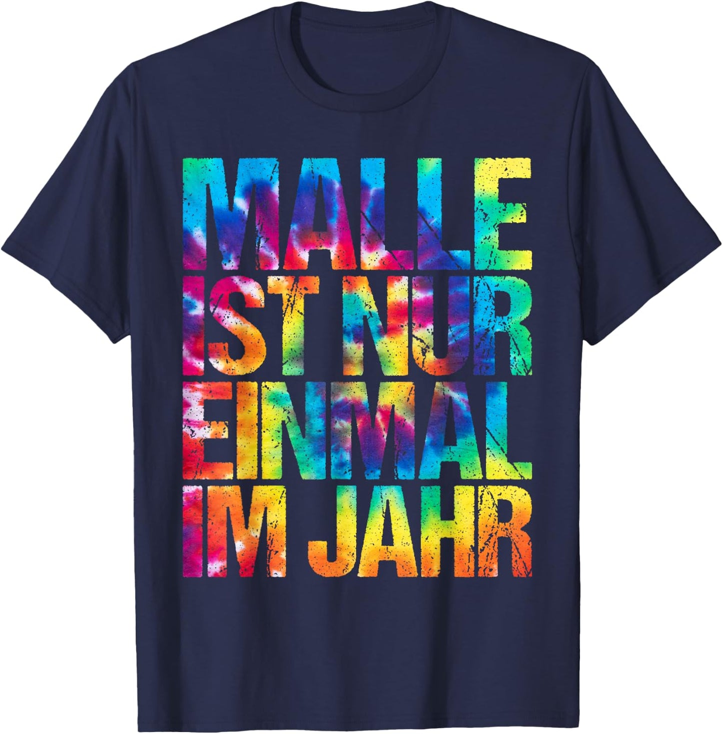 Malle ist nur einmal im Jahr , black T-Shirt - T-Shirt | Navy