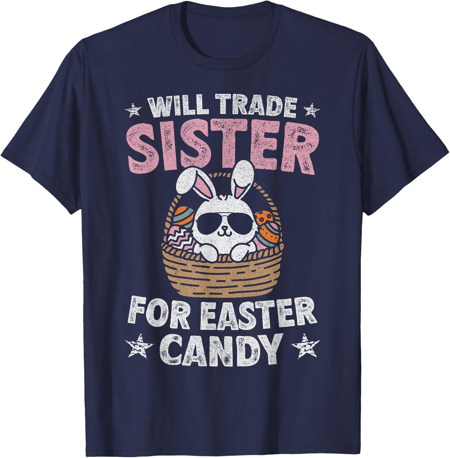 Will Trade Sister For Easter Candy Funny Boys Kids Toddler T-Shirt - T-Shirt | Navy