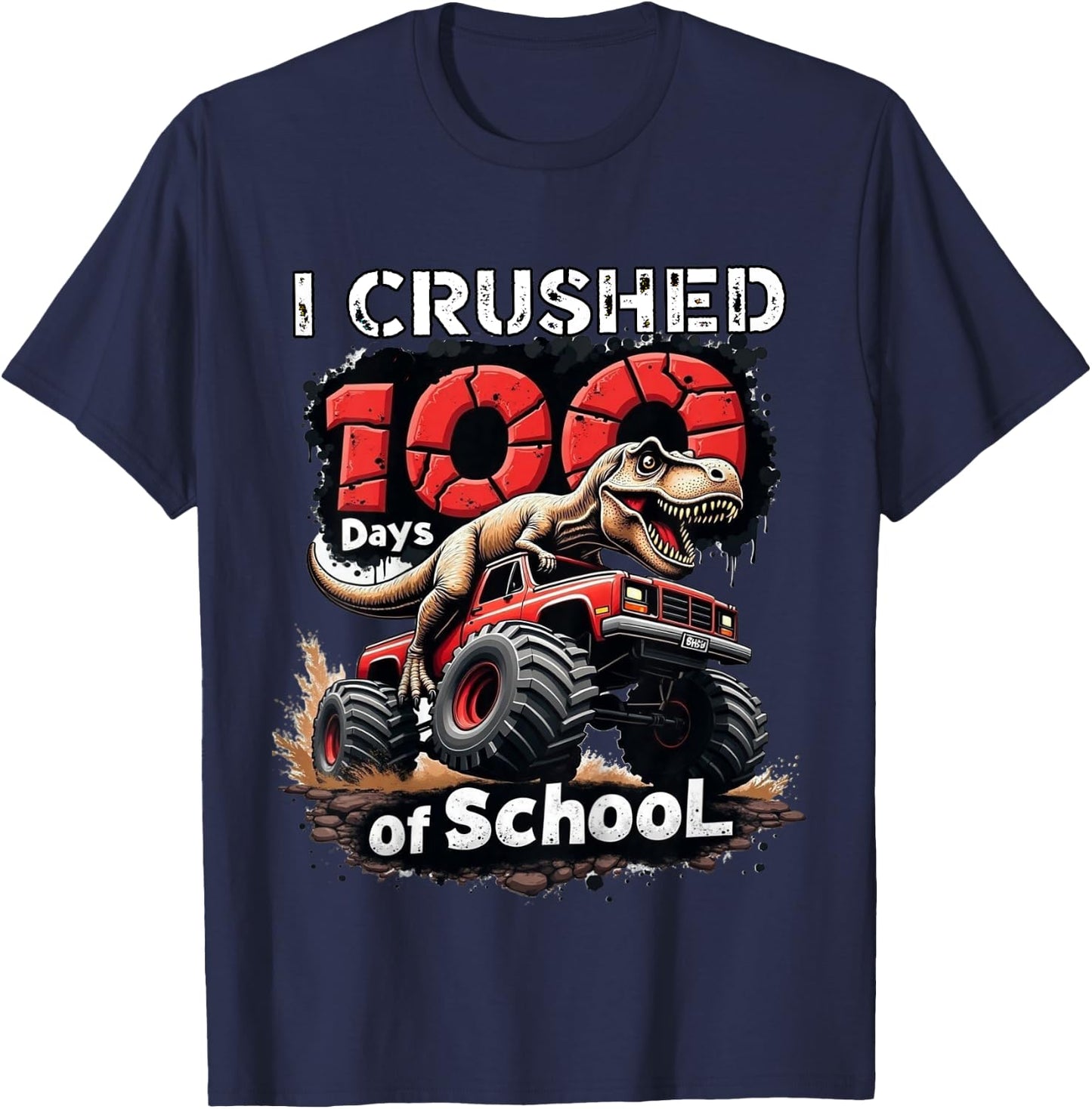 Kids I Crushed 100 Days of School Dinosaur Monster Truck Boy T-Shirt - T-Shirt | Navy