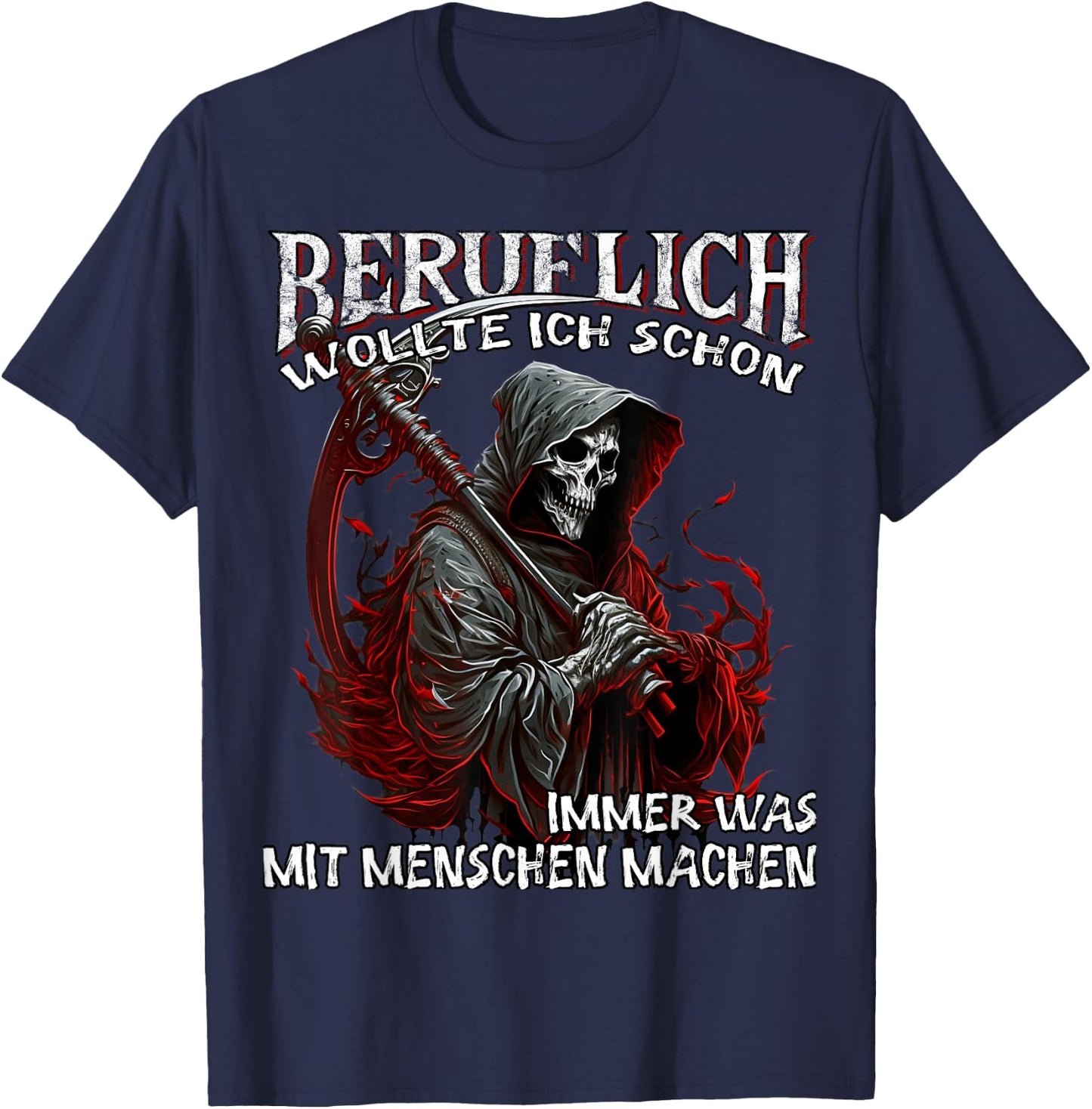 Beruflich wollte ich Schon Immer was mit Menschen Machen T-Shirt - T-Shirt | Navy