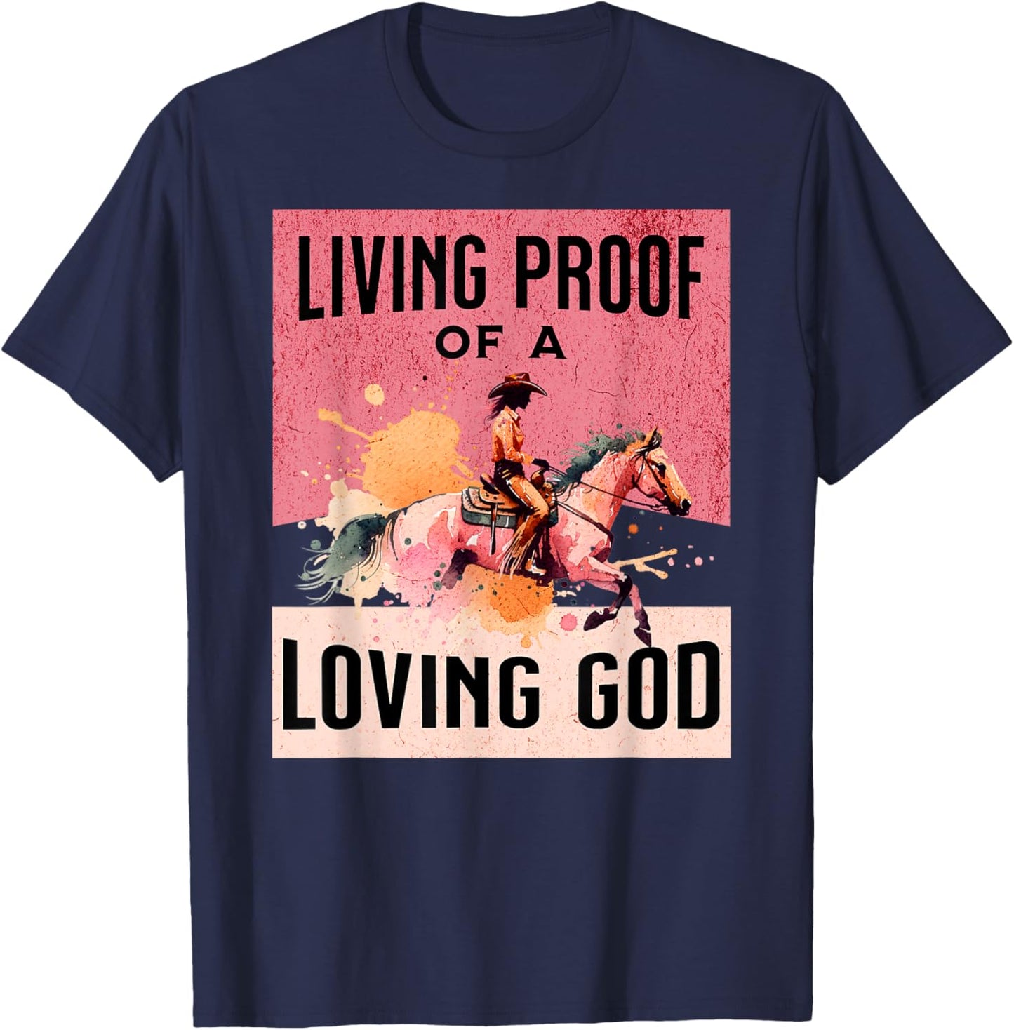 Cowgirl Proof of Loving God Jesus Western Gear Christian T-Shirt - T-Shirt | Navy