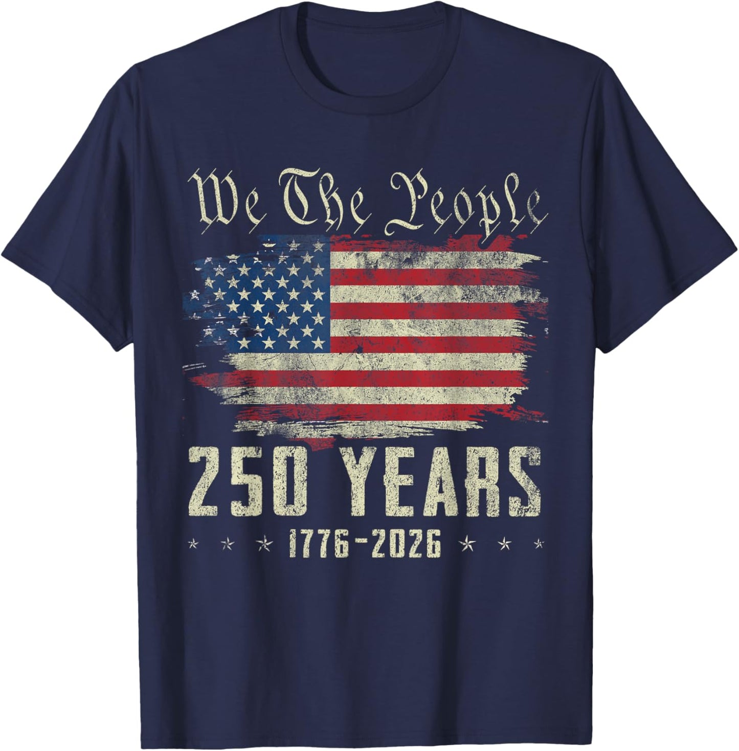 250 Years US Flag 250th Anniversary American Birthday USA T-Shirt - T-Shirt | Navy