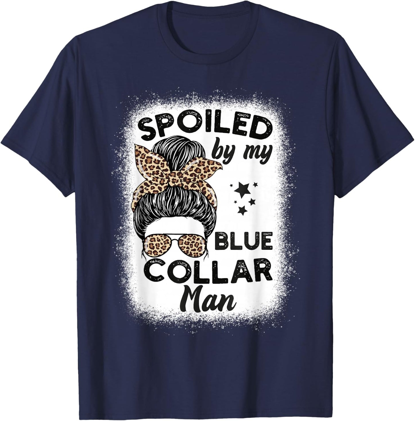 Spoiled By My Blue Collar Man Messy Bun T-Shirt - T-Shirt | Navy