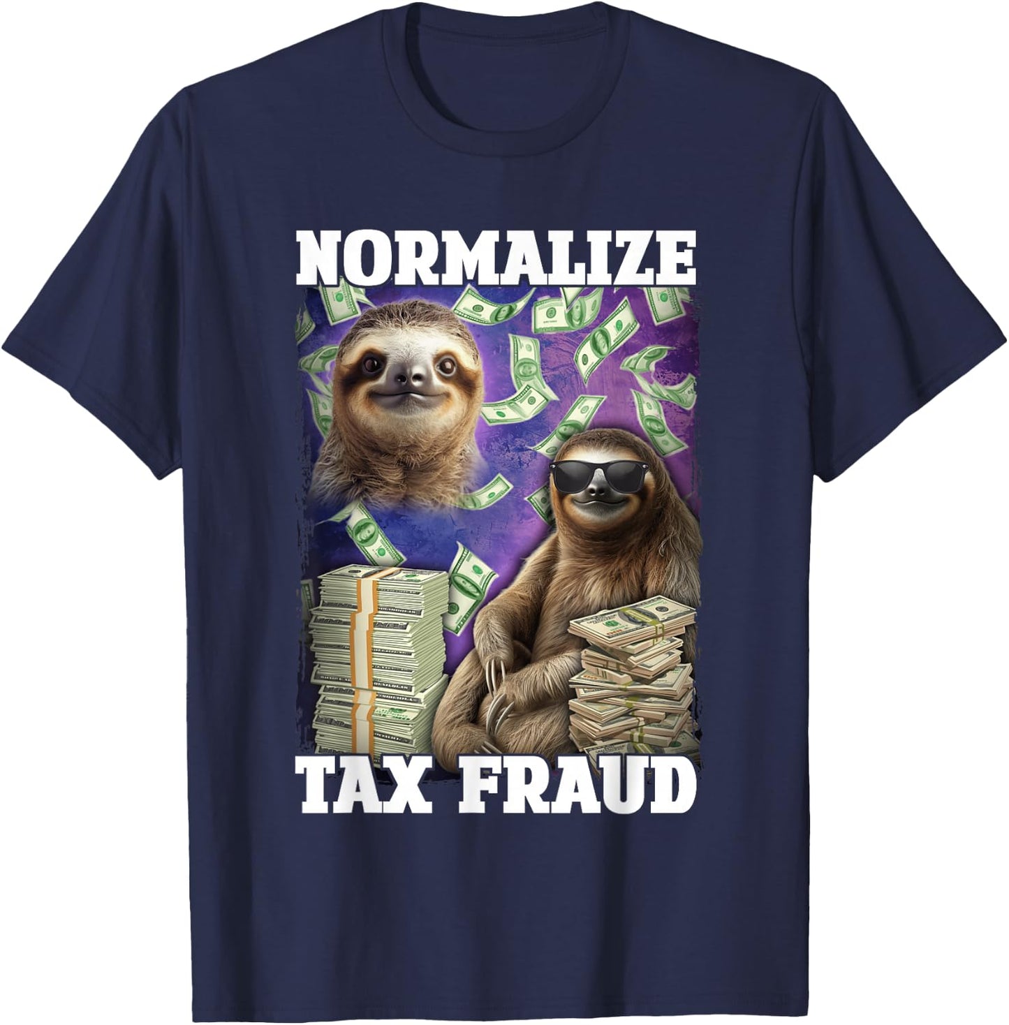 Normalize Tax Fraud T-Shirt - T-Shirt | Navy