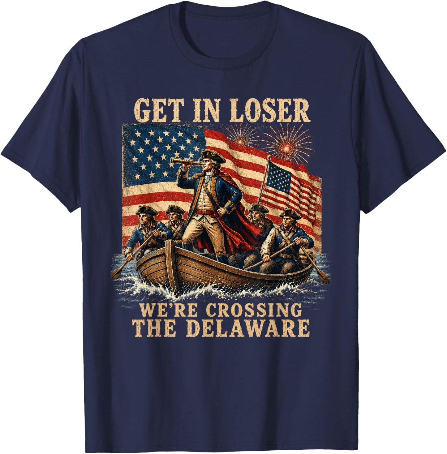 Vintage Get in Loser We're Crossing The Delaware T-Shirt - T-Shirt | Navy