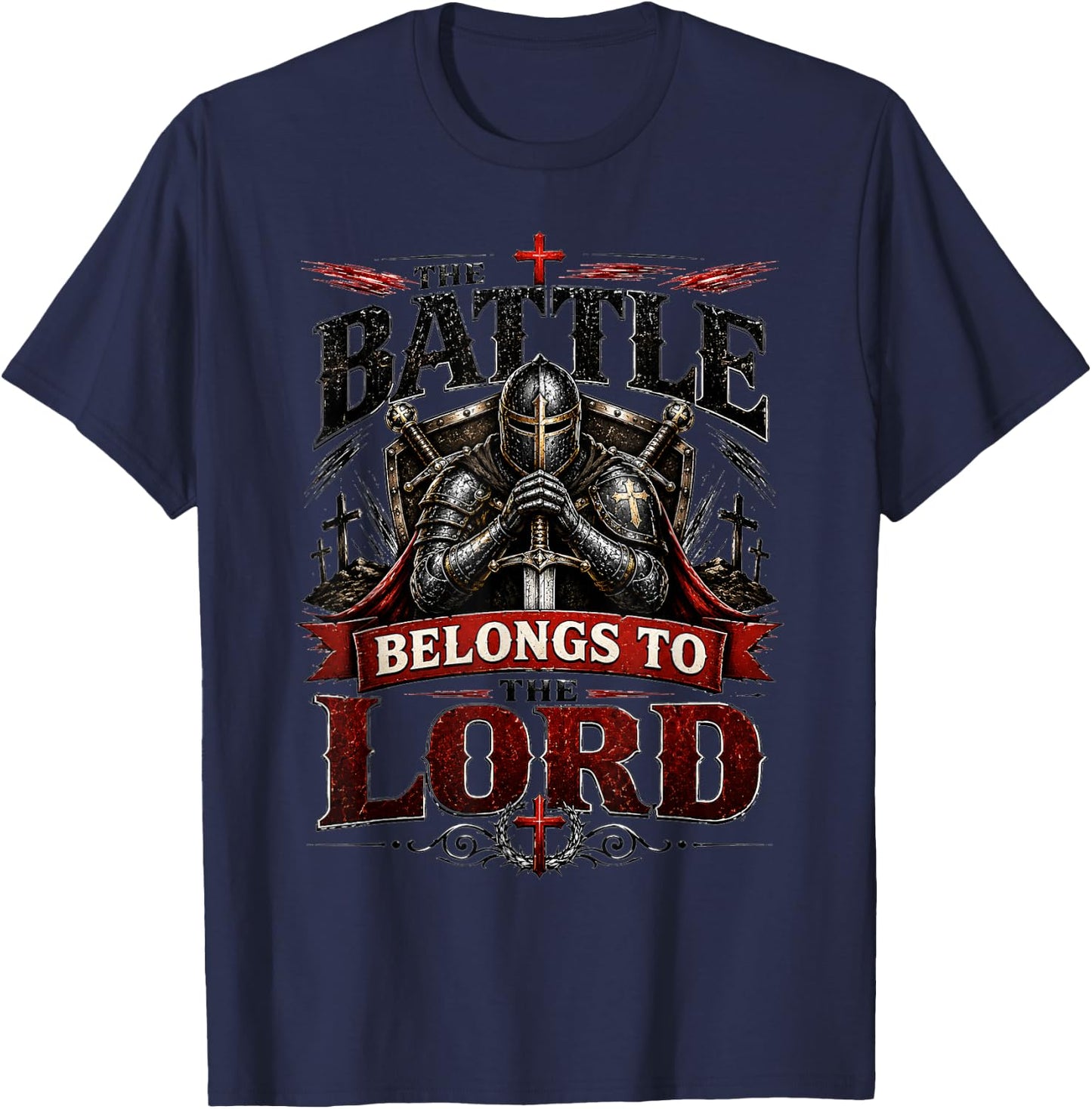 Battle Belongs to The Lord Christian Warrior Armor of God T-Shirt - T-Shirt | Navy