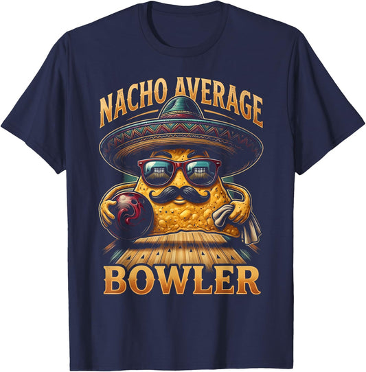 Nacho Average Bowler Mexican Bowling Cinco De Mayo Fiesta T-Shirt - T-Shirt | Navy