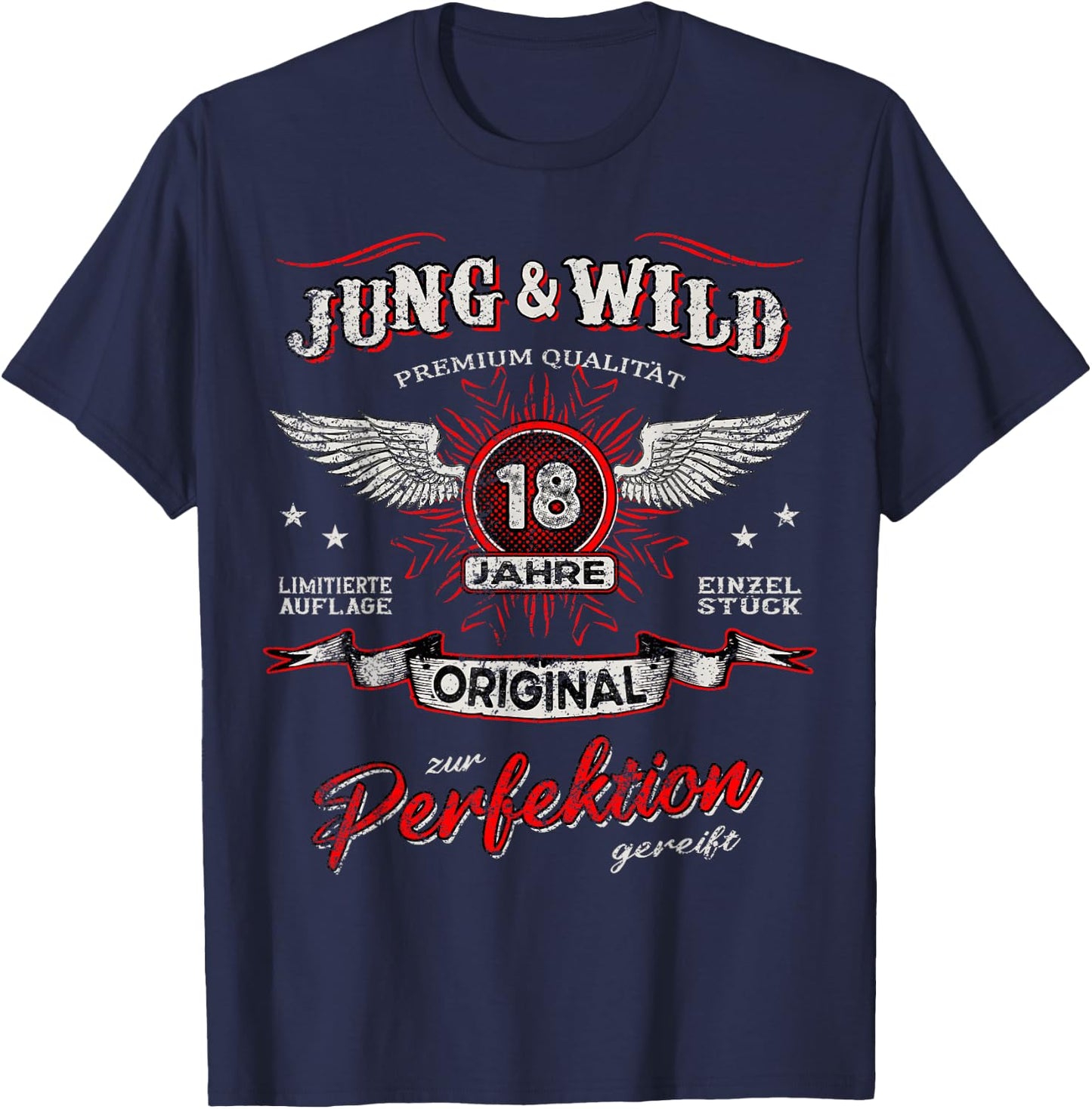 18 Jahre Jung & Wild zum Perfektion matured 18th Birthday , black T-Shirt - T-Shirt | Navy
