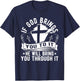 If God Brings You To It, He Will Bring You Through It T-Shirt - T-Shirt | Navy