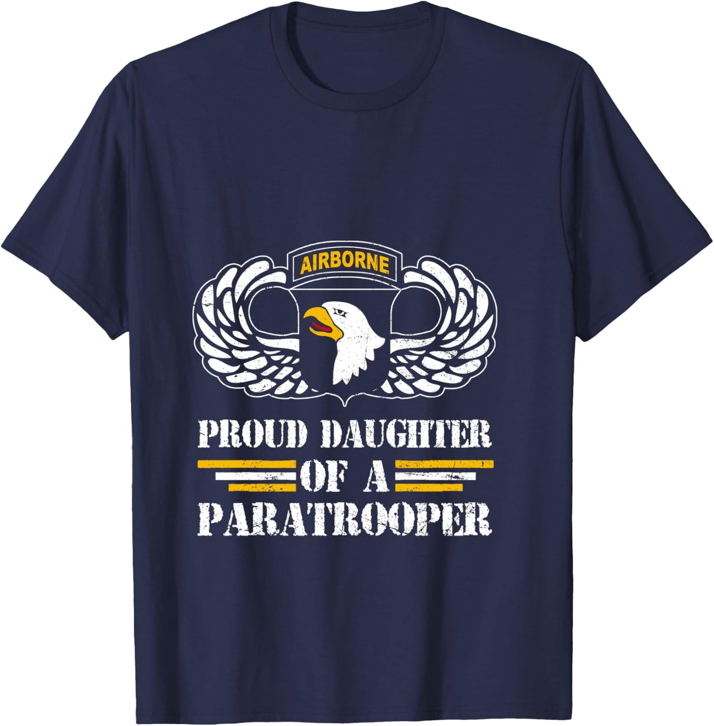 Proud Daughter Of 101st Airborne Division US Veteran T-Shirt - T-Shirt | Navy