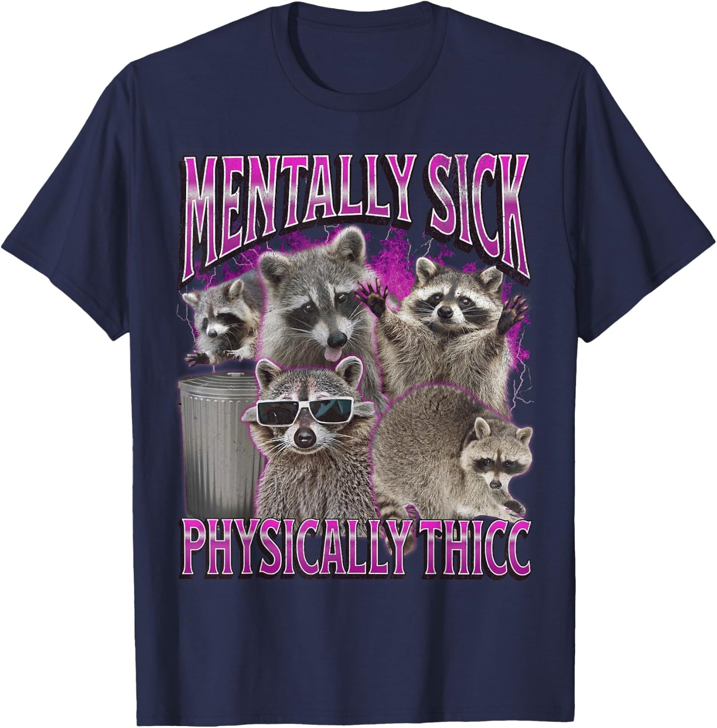 Physically Thicc Funny Raccoon Meme Bootleg Graphic 90s T-Shirt - T-Shirt | Navy