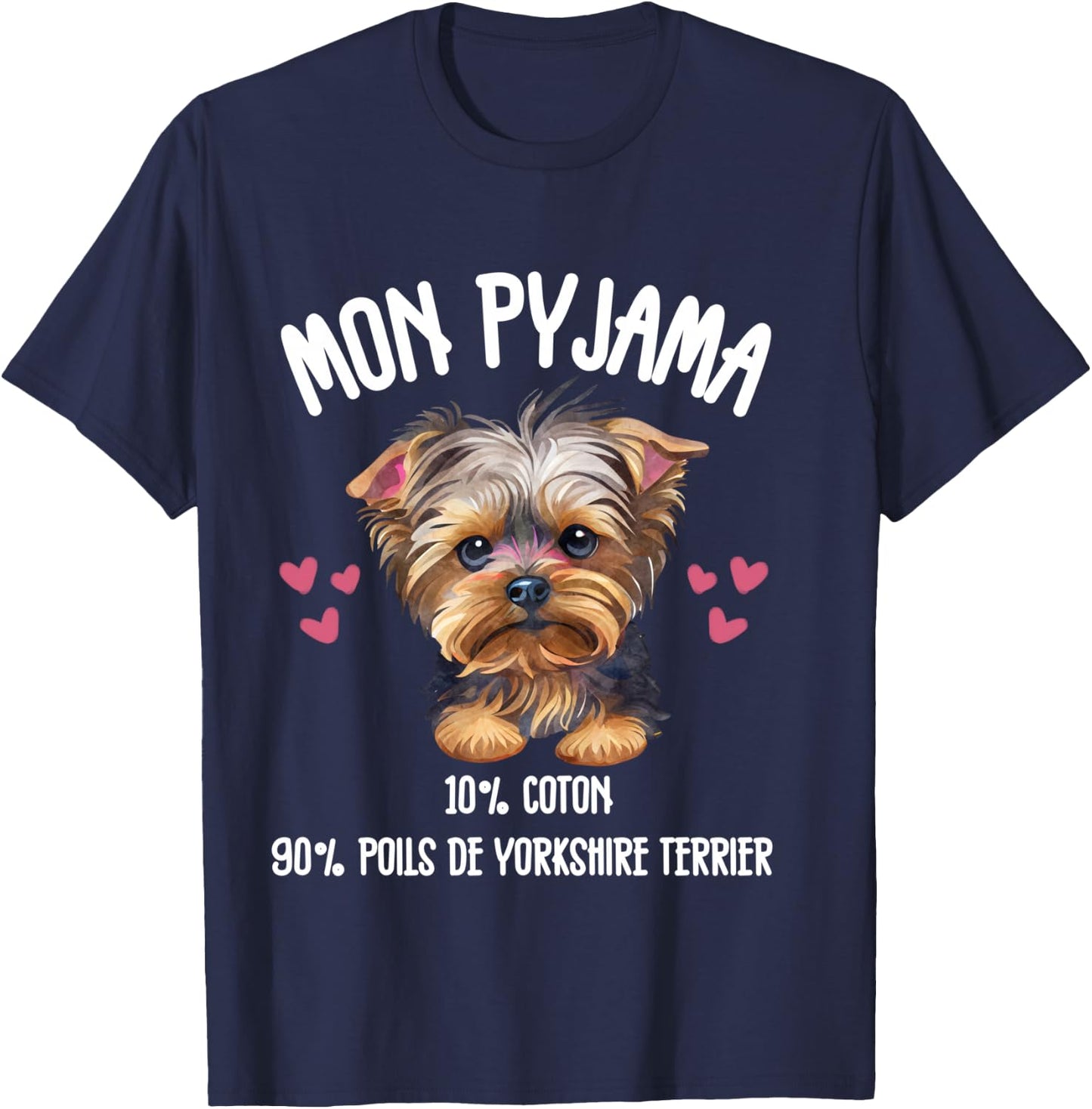 Yorkshire Terrier Cadeau Humour Pyjama Chien Yorki e , Black, S T-Shirt - T-Shirt | Navy
