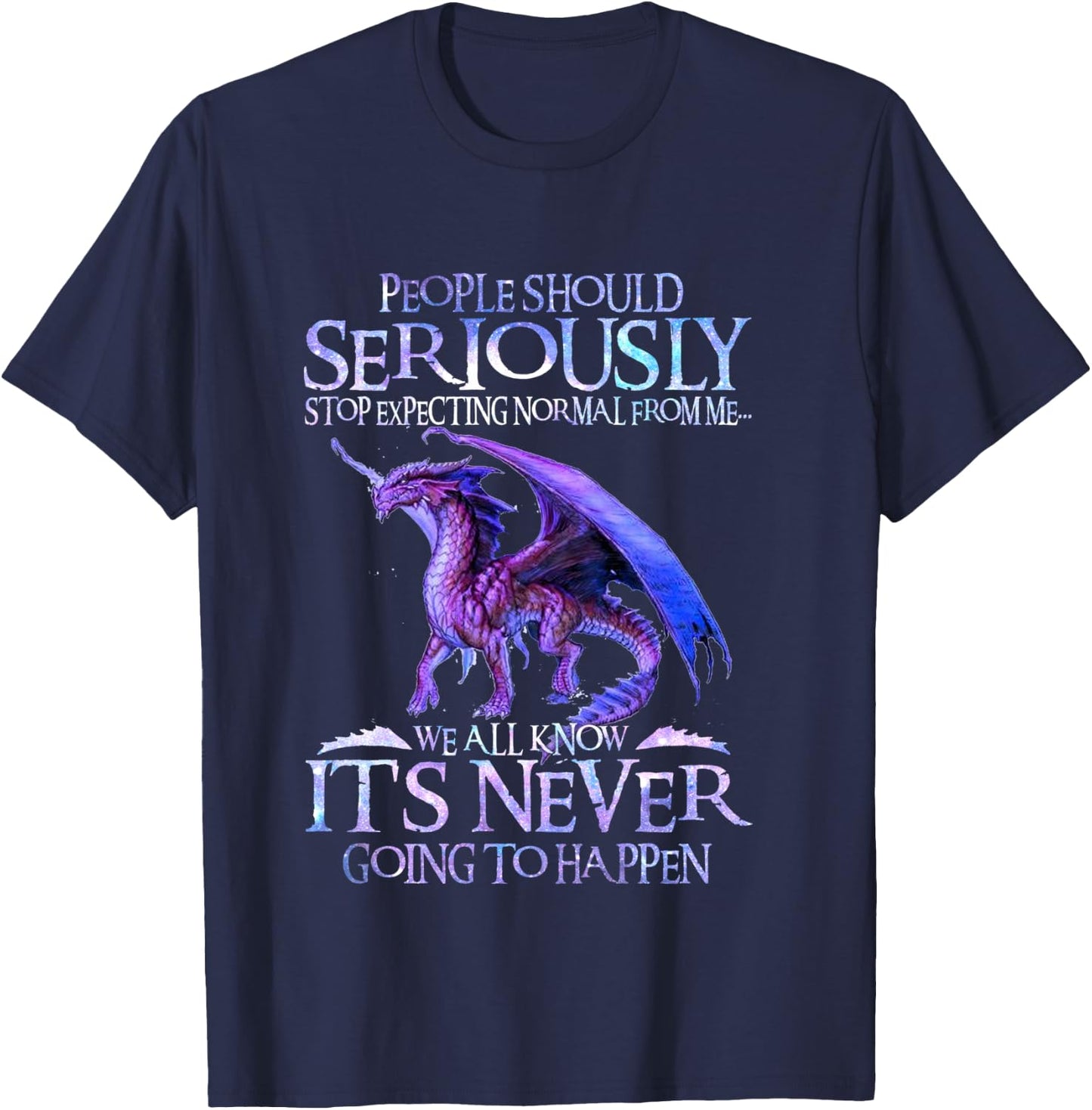 Cute Dragon Seriously Dragon and Girls Funny T-Shirt - T-Shirt | Navy