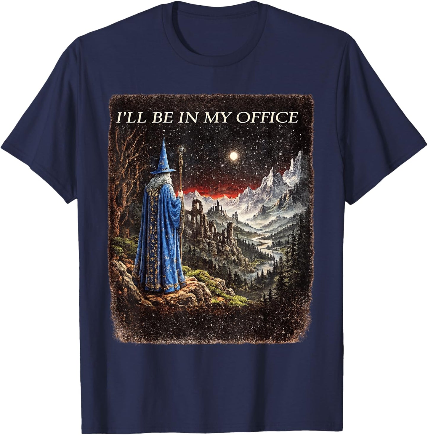 Wizard I'll Be in My Office Funny Wizard Fantasy Magic Art T-Shirt - T-Shirt | Navy