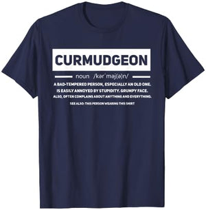 Curmudgeon Definition Funny Old Grumpy Grandpa Men Opa Funny T-Shirt - T-Shirt | Navy