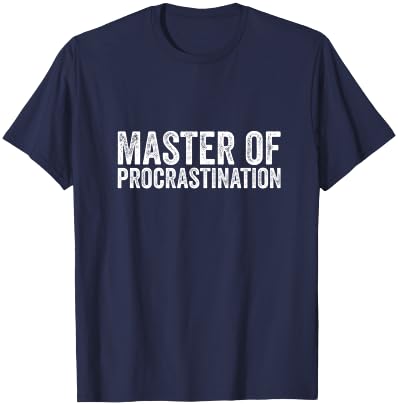 Prokrastinator Master of Prokrastination lustiger Student T-Shirt - T-Shirt | Navy