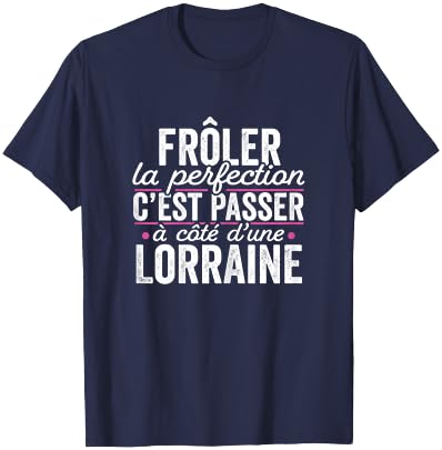 La Lorraine Parfait Women's Gift Humour Lorraine , Black, Female X-Small T-Shirt - T-Shirt | Navy