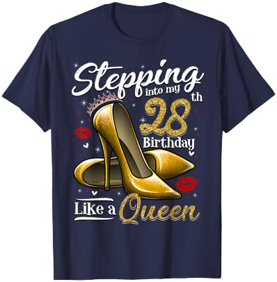 High Heels Stepping Into My 28th Birthday 28 and Fabulous T-Shirt - T-Shirt | Navy