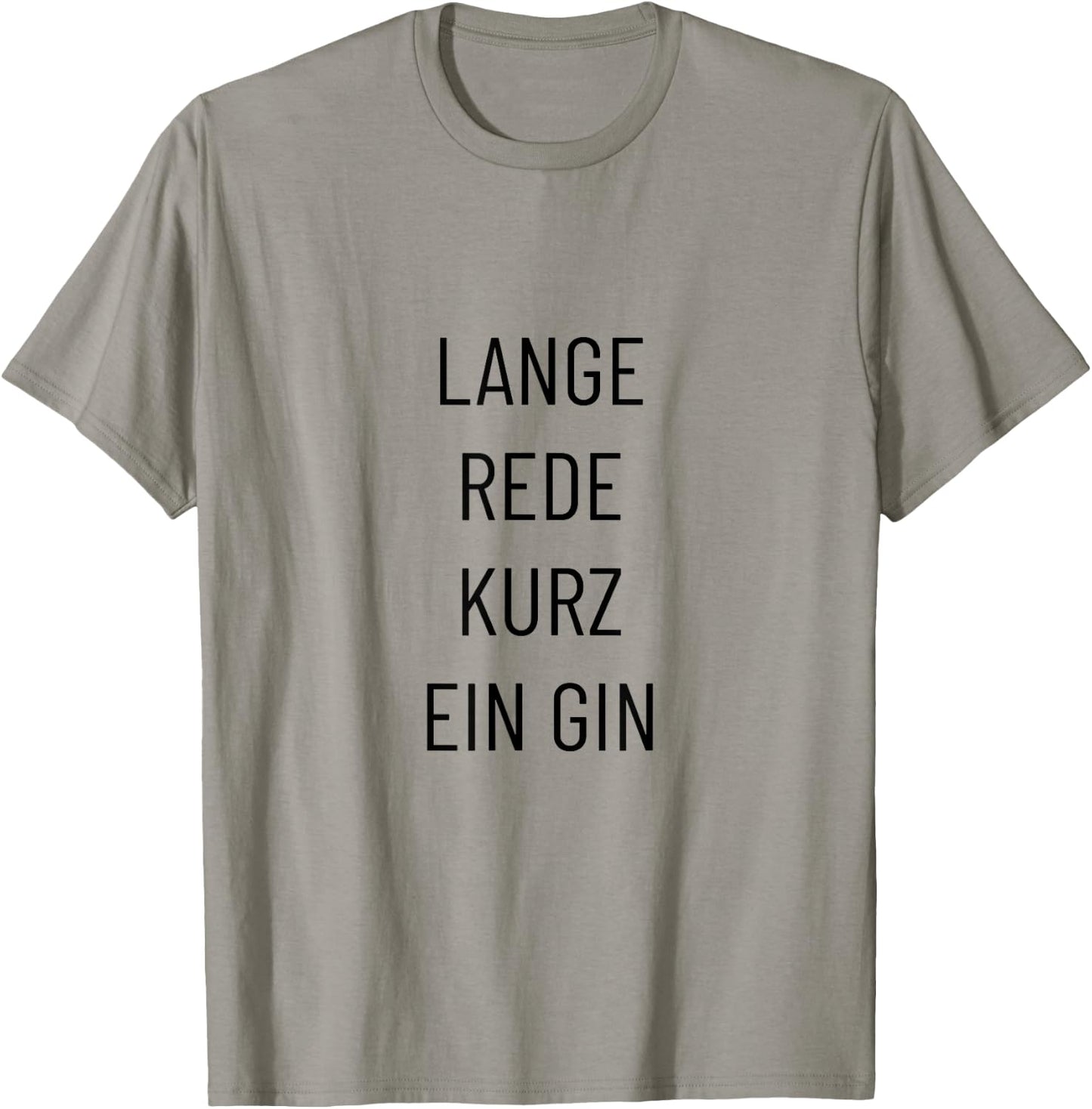 Lange Rede kurz ein Gin – Lustiger Spruch T-Shirt - T-Shirt | Sand