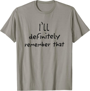 I'll Definitely Remember That White Lie Party T-Shirt - T-Shirt | Sand