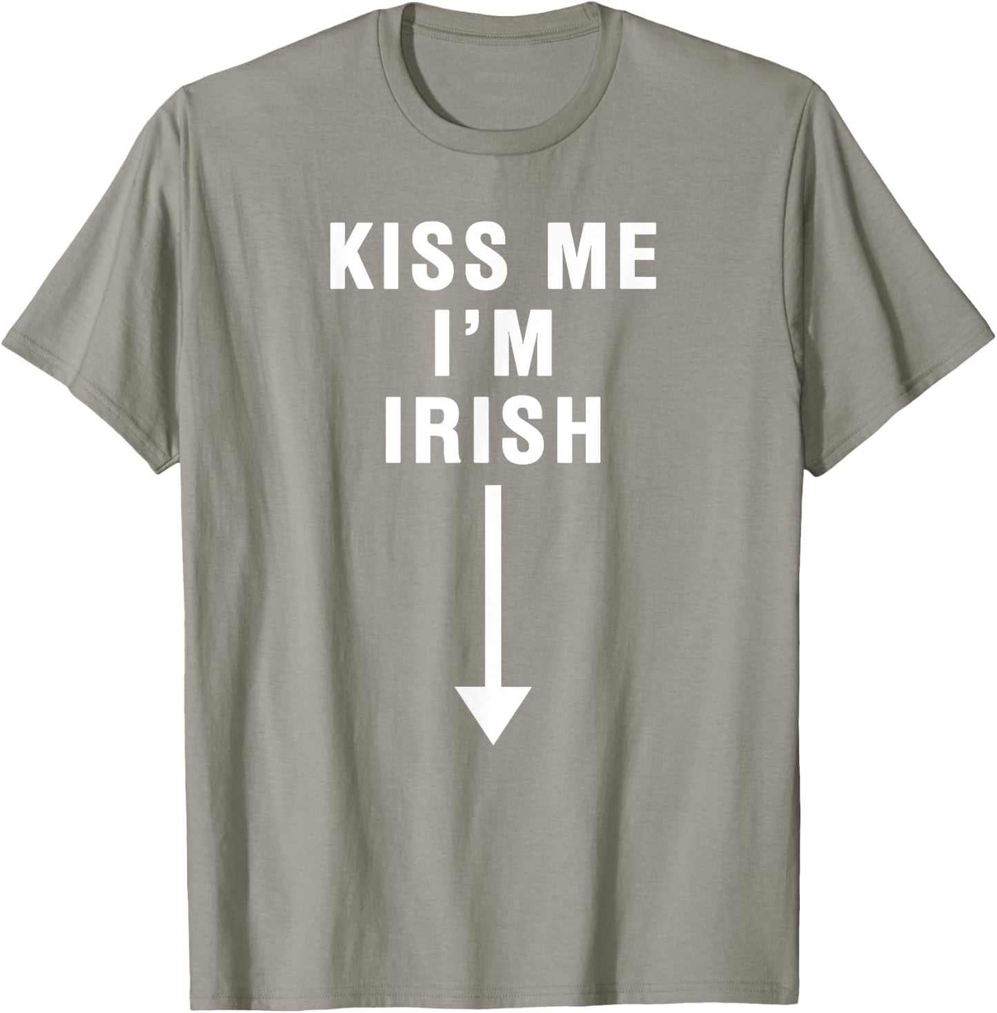 KISS ME I'M IRISH With Crotch Pointing Arrow T-Shirt - T-Shirt | Sand