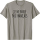 "Je ne parle pas français" , White T-Shirt - T-Shirt | Sand