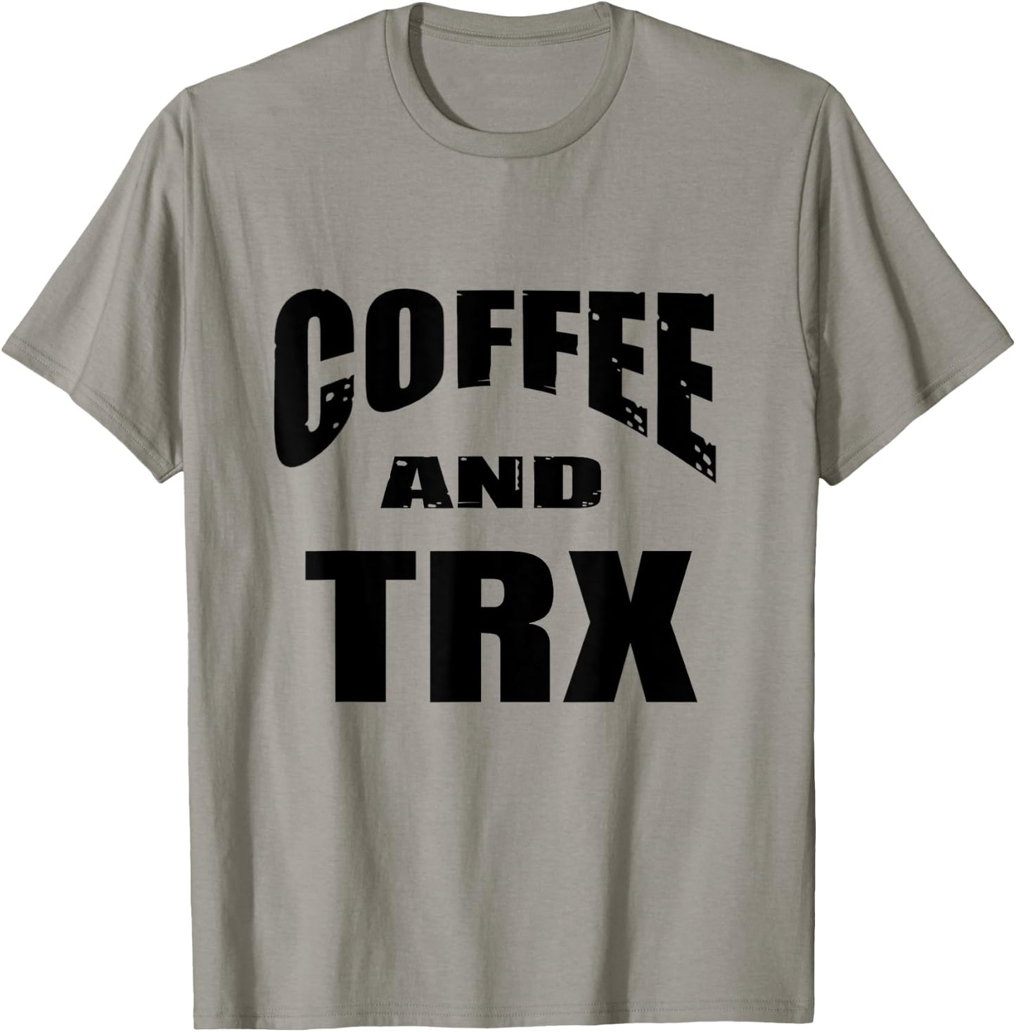 Funny TRX Design for TRX Beginners / 'Coffee And TRX!' T-Shirt - T-Shirt | Sand