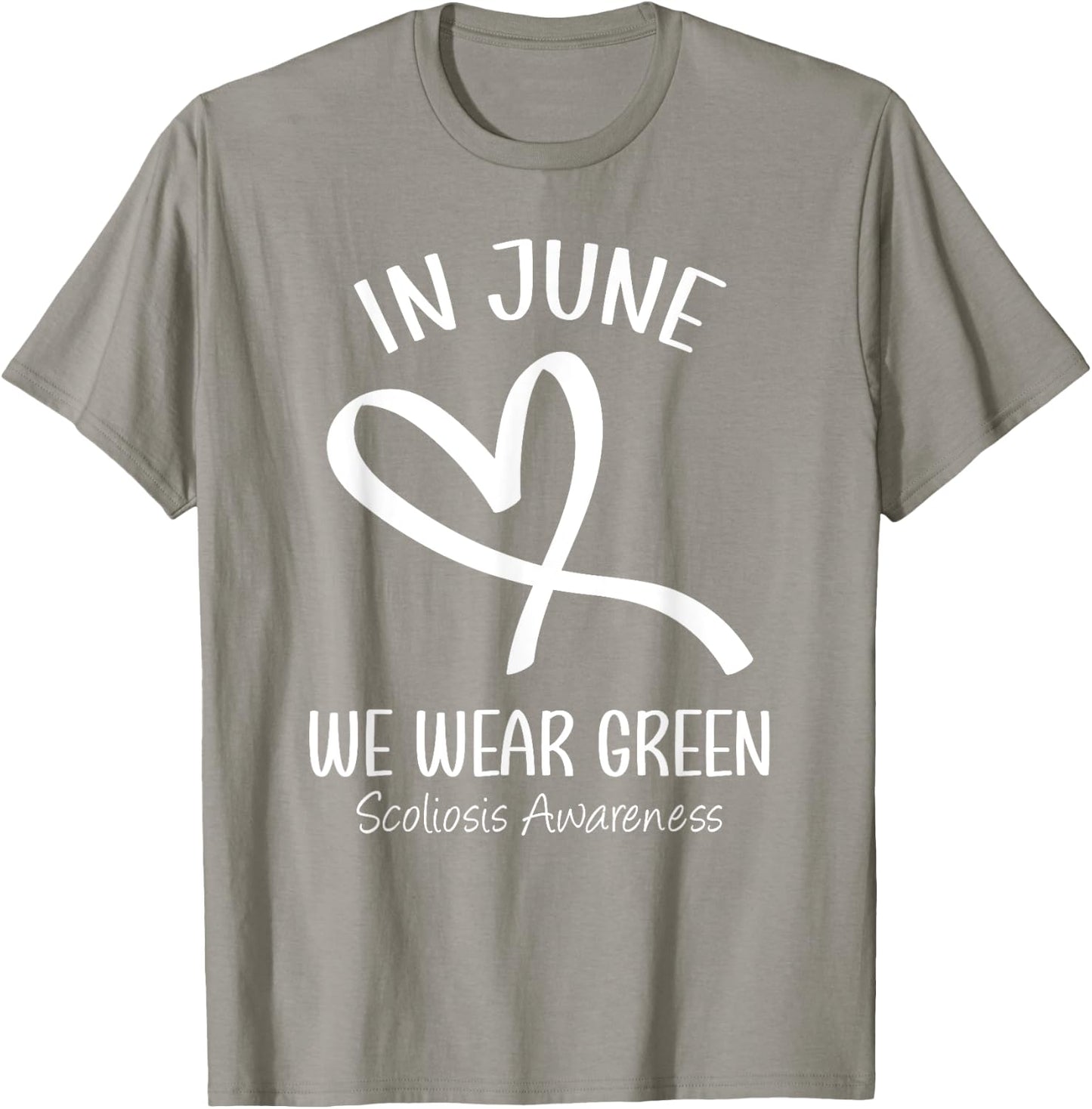 Heart Ribbon In June We Wear Green Scoliosis Awareness Month T-Shirt - T-Shirt | Sand