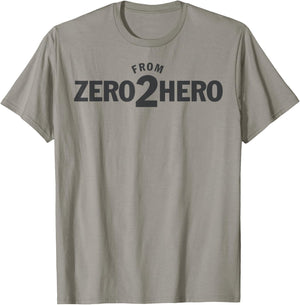 FROM ZERO TO HERO Fitness Bodybuilding Workout T-Shirt - T-Shirt | Sand