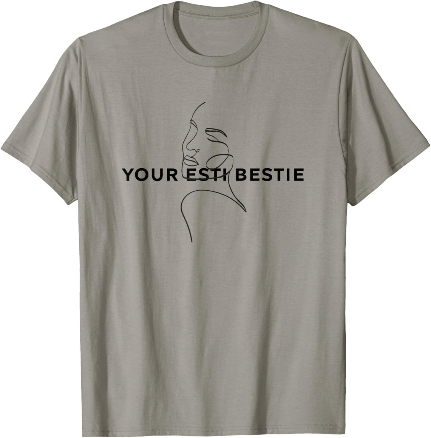 Your Esti Bestie Best Friend Esthetician Esti T-Shirt - T-Shirt | Sand