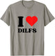 I Love Dilfs I Heart Dilfs Y2k Aesthetic Red Heart , white, S T-Shirt - T-Shirt | Sand