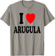 I Heart (Love) Arugula Vegetarian Vegan Salad Cooking T-Shirt - T-Shirt | Sand