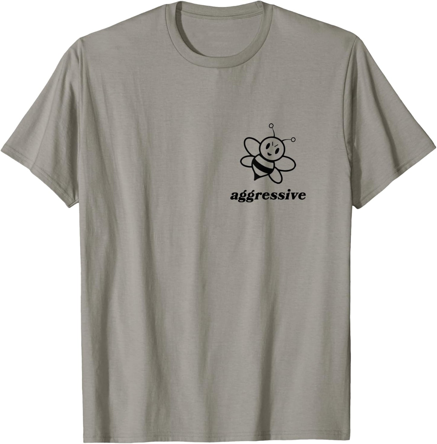 Bee Aggressive Be Kind Be Aggressive Funny Puns Cute Artsy T-Shirt - T-Shirt | Sand