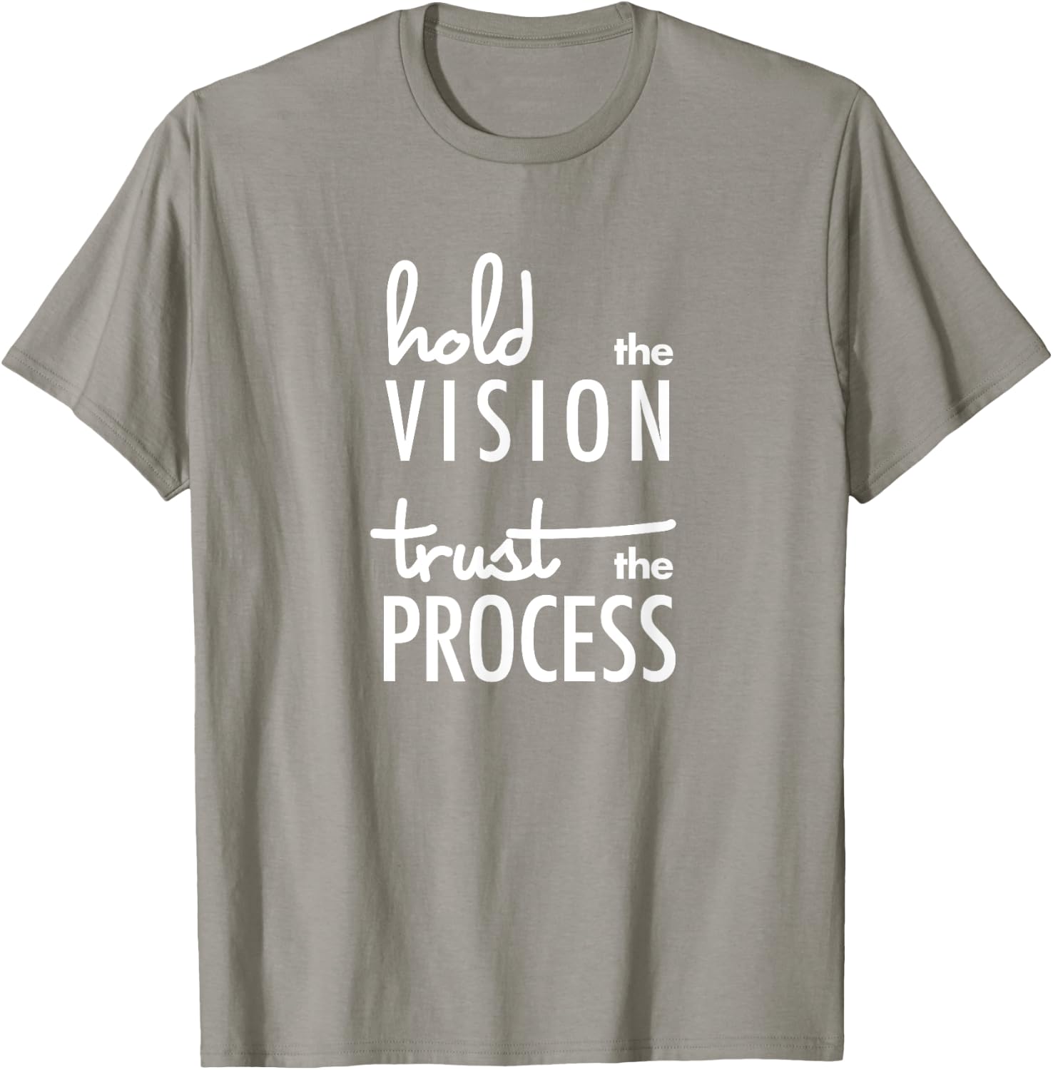 Hold the Vision, Trust the Process Mindfulness T-Shirt - T-Shirt | Sand
