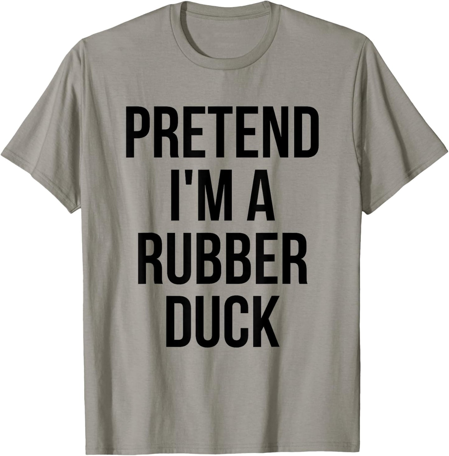 Pretend I'm a Rubber Duck Adult Costume Halloween Yellow T-Shirt - T-Shirt | Sand