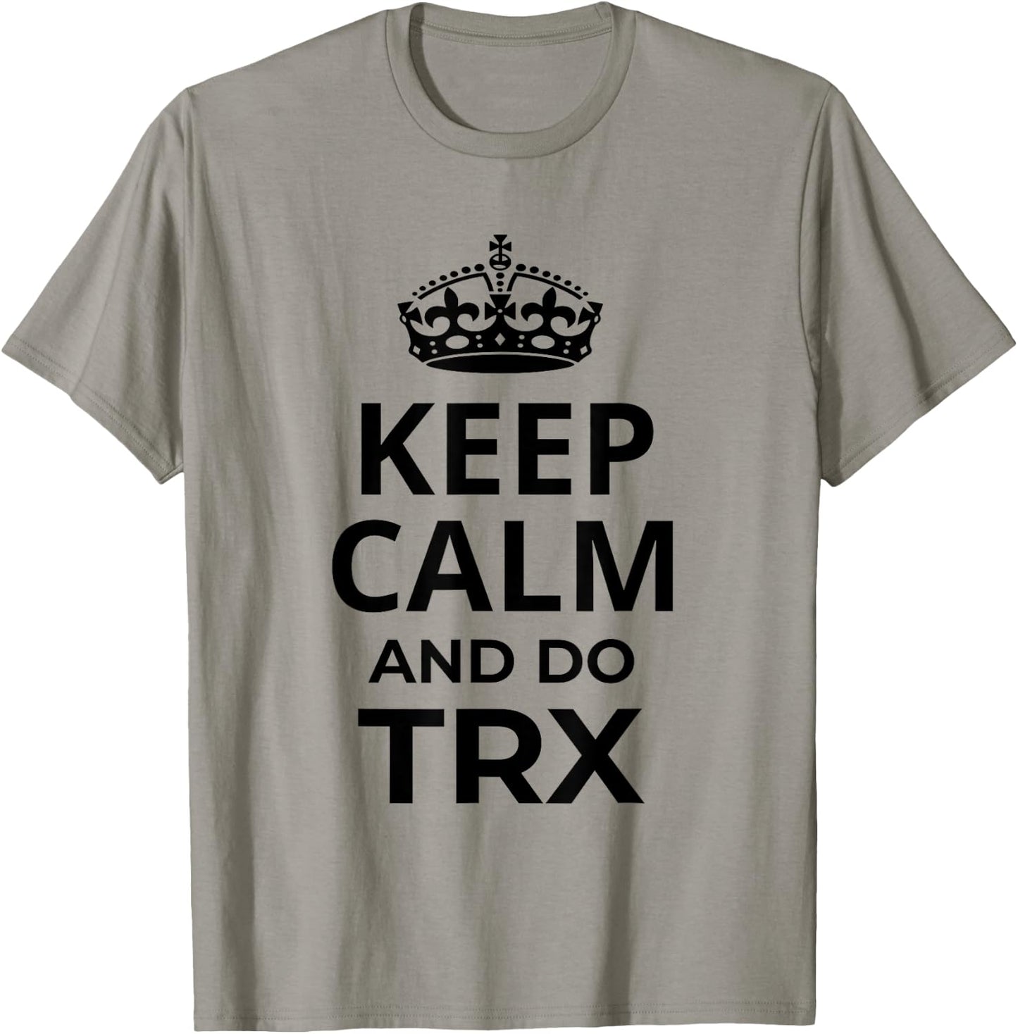 Funny TRX Design for TRX Beginners / 'Keep Calm And Do TRX!' T-Shirt - T-Shirt | Sand