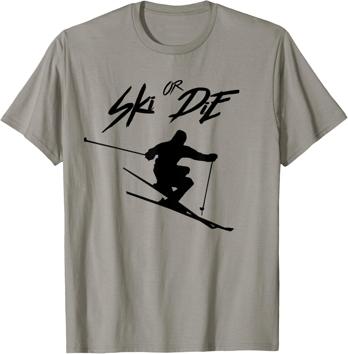 Ski or Die - Cool Skiing Design T-Shirt - T-Shirt | Sand