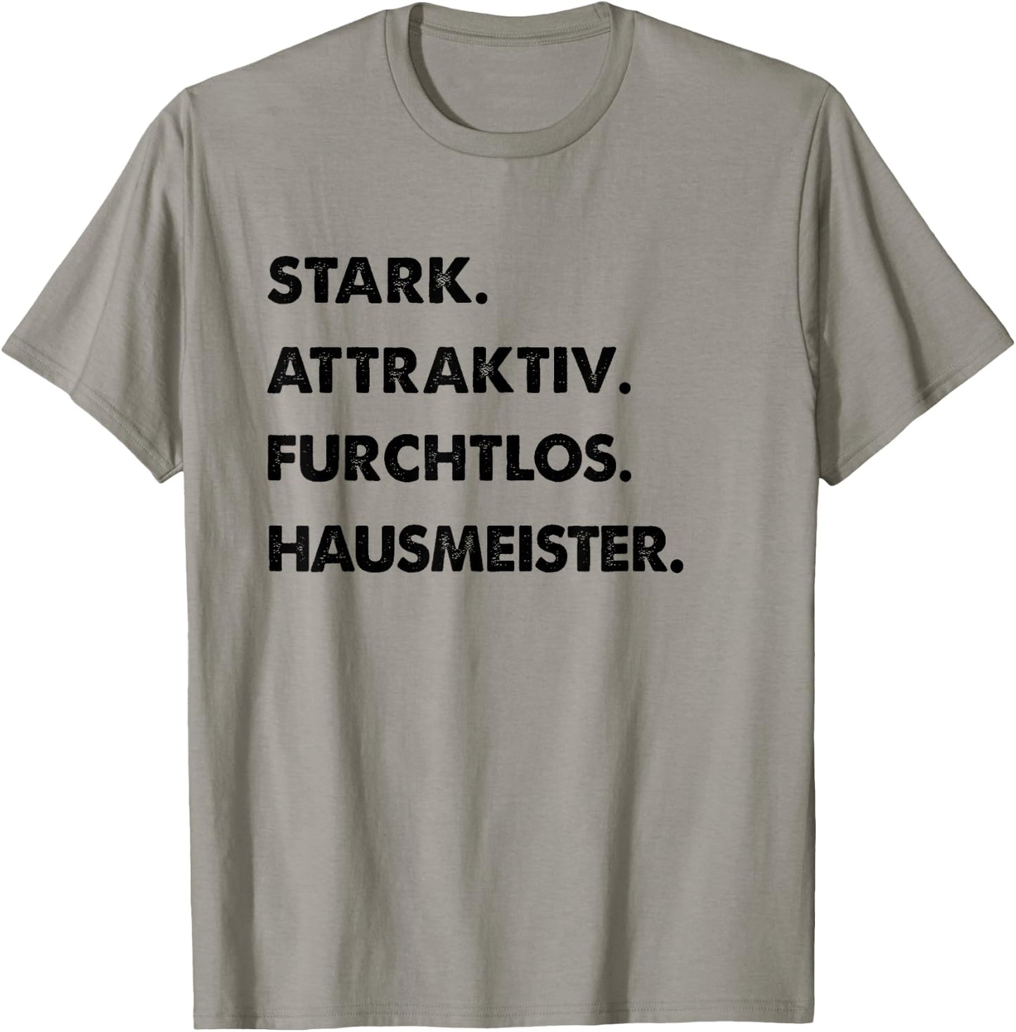 Herren Spruch Stark Attraktiv Furchtlos Lustiges Hausmeister T-Shirt - T-Shirt | Sand