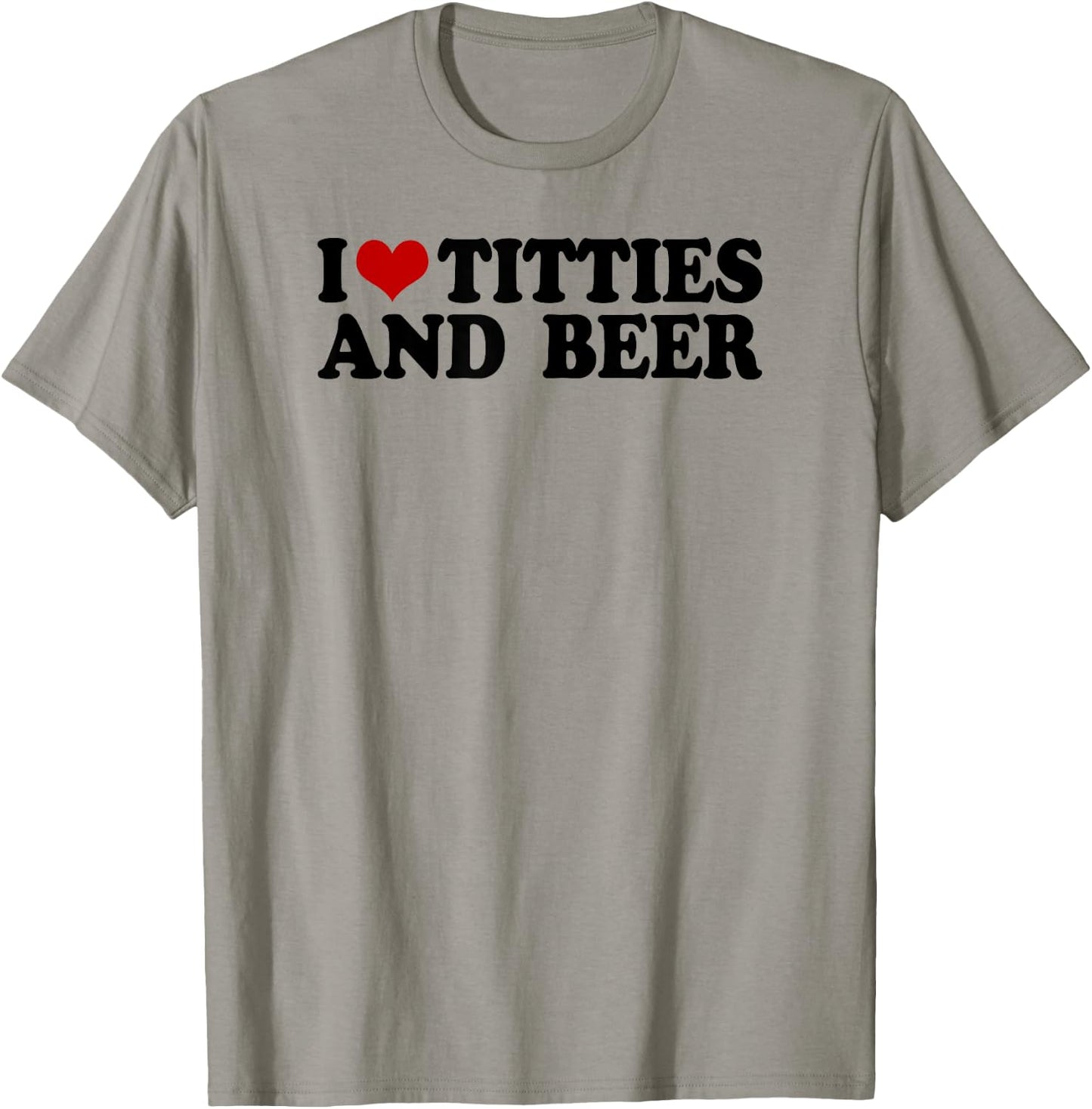I love tittis and beer men heart father's day party beer T-Shirt - T-Shirt | Sand
